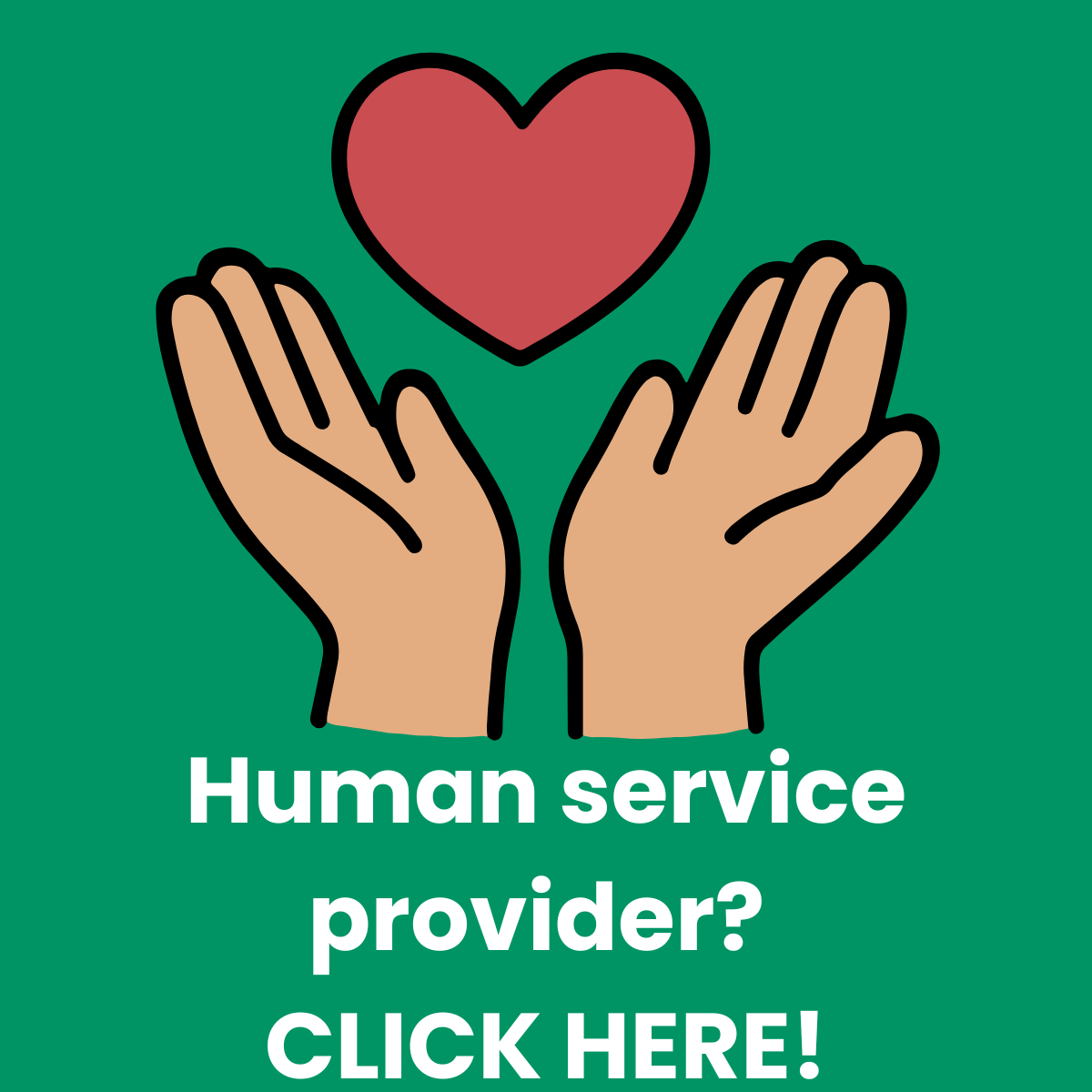Human service provider? Click here!
