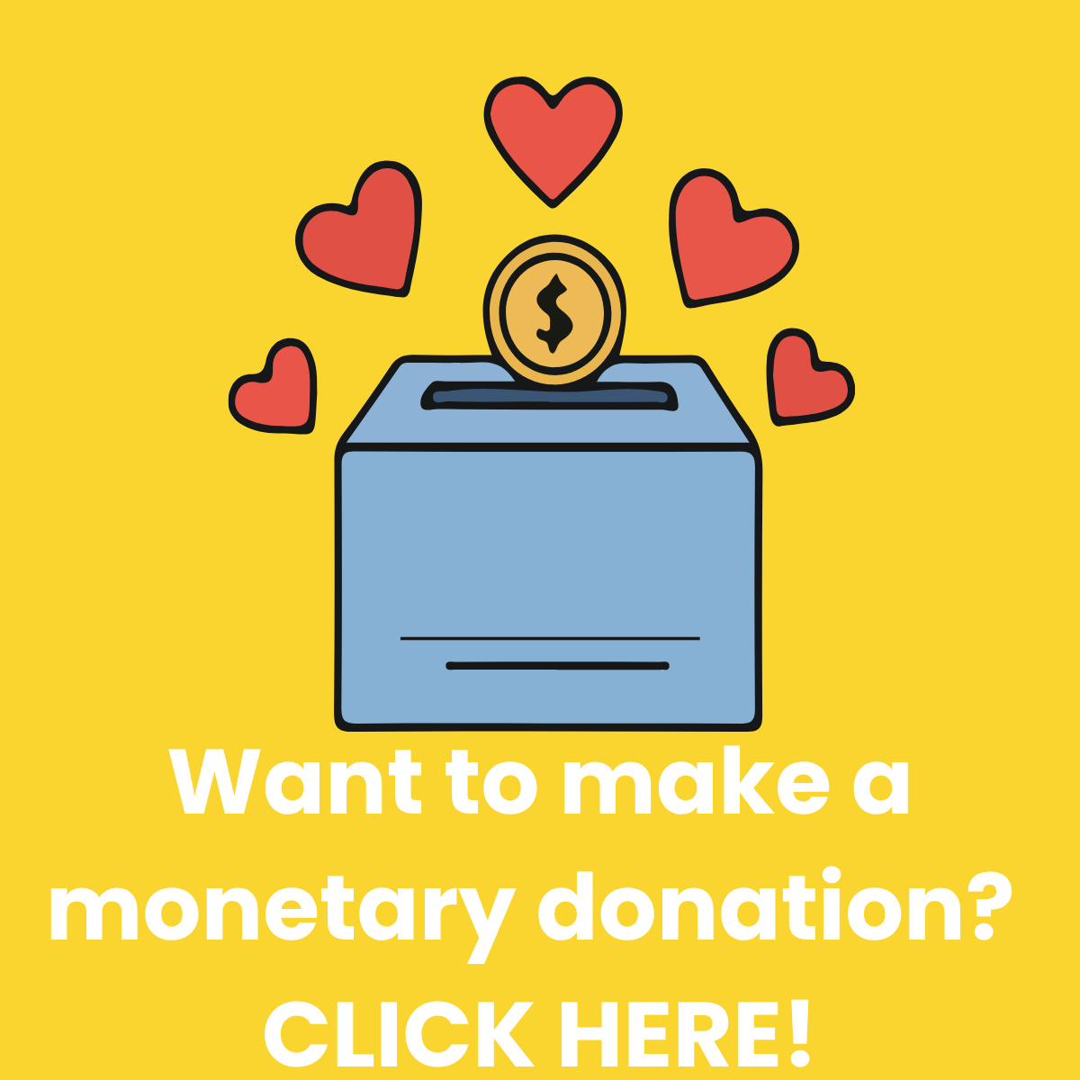 Want to make a monetary donation? Click here!